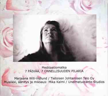 Tuotekuva: Meditaatiomatka 7 päivää, 7 onnellisuuden pilaria Tuotekuva: Meditaatiomatka 7 päivää, 7 onnellisuuden pilaria