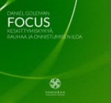 Tuotekuva: Daniel Goleman: FOCUS -CD Keskittymiskykyä, rauhaa ja onnistumisen iloa Tuotekuva: Daniel Goleman: FOCUS -CD Keskittymiskykyä, rauhaa ja onnistumisen iloa